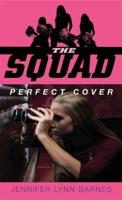 The Squad: Perfect Cover (eBook, ePUB) - Barnes, Jennifer Lynn
