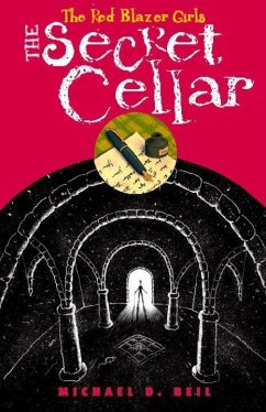The Red Blazer Girls: The Secret Cellar (eBook, ePUB) - Beil, Michael D.