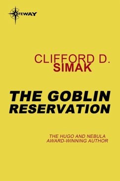 The Goblin Reservation (eBook, ePUB) - Simak, Clifford D.