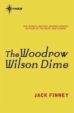 The Woodrow Wilson Dime (eBook, ePUB)