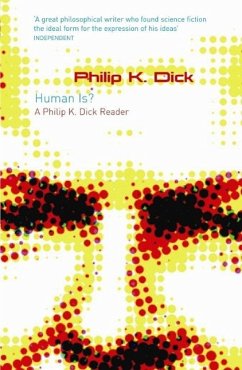 Human Is? (eBook, ePUB) - Dick, Philip K