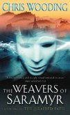 The Weavers Of Saramyr (eBook, ePUB)