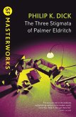 The Three Stigmata of Palmer Eldritch (eBook, ePUB)