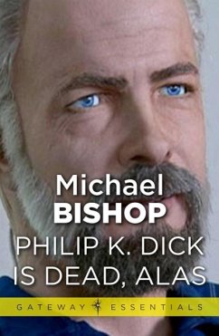 Cover Philip K Dick is Dead, Alas (eBook, ePUB)