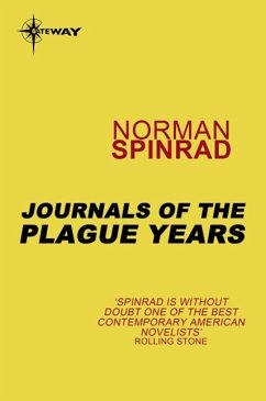 Journals of the Plague Years (eBook, ePUB) - Spinrad, Norman