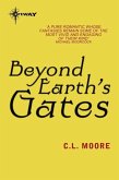 Beyond Earth's Gates (eBook, ePUB)