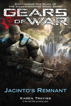 Gears of War: Jacinto's Remnant (eBook, ePUB) - Traviss, Karen