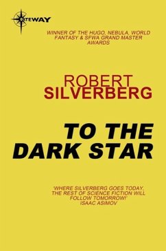 To the Dark Star (eBook, ePUB) - Silverberg, Robert