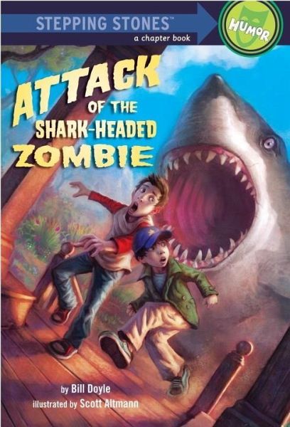 Attack of the Shark-Headed Zombie (eBook, ePUB) Attack of the Shark-Headed Zombie (eBook, ePUB)