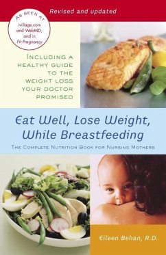 Eat Well, Lose Weight, While Breastfeeding (eBook, ePUB) - Behan, Eileen