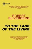 To the Land of the Living (eBook, ePUB)