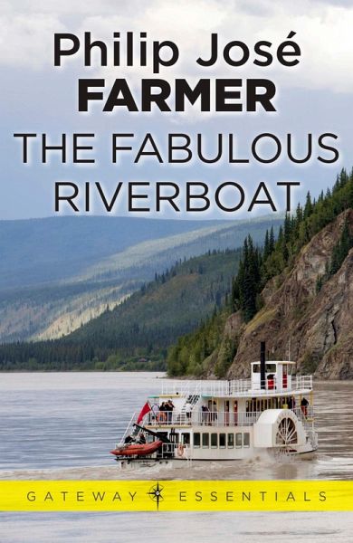 The Fabulous Riverboat (eBook, ePUB) The Fabulous Riverboat (eBook, ePUB)