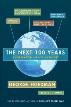 The Next 100 Years (eBook, ePUB) - Friedman, George