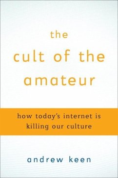 The Cult of the Amateur (eBook, ePUB) - Keen, Andrew