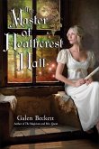 The Master of Heathcrest Hall (eBook, ePUB)