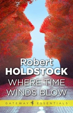 Where Time Winds Blow (eBook, ePUB) - Holdstock, Robert