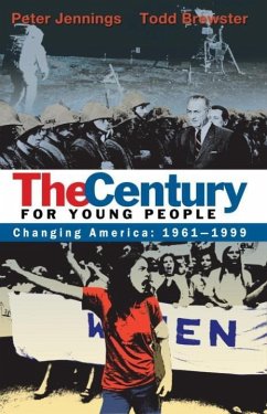 The Century for Young People (eBook, ePUB) - Jennings, Peter; Brewster, Todd