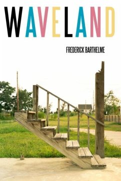 Waveland (eBook, ePUB) - Barthelme, Frederick