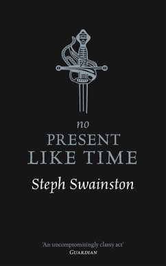 No Present Like Time (eBook, ePUB) - Swainston, Steph