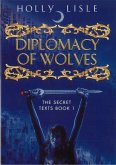 Diplomacy Of Wolves (eBook, ePUB)