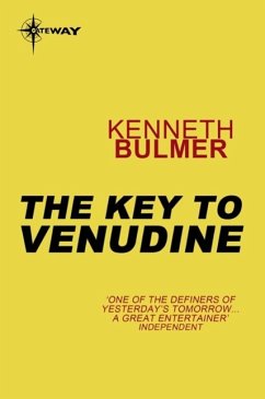 The Key to Venudine (eBook, ePUB) - Bulmer, Kenneth