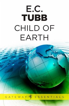 Child of Earth (eBook, ePUB) - Tubb, E. C.