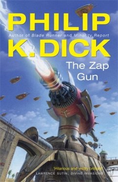 The Zap Gun (eBook, ePUB) - Dick, Philip K