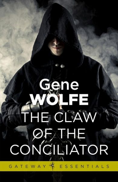 The Claw Of The Conciliator (eBook, ePUB) The Claw Of The Conciliator (eBook, ePUB)