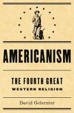 Americanism:The Fourth Great Western Religion (eBook, ePUB)