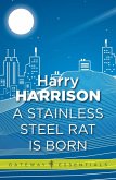 A Stainless Steel Rat Is Born (eBook, ePUB)