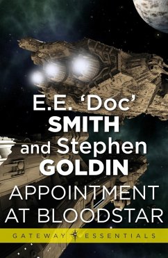 Appointment at Bloodstar (eBook, ePUB) - Smith, E. E. 'Doc'; Goldin, Stephen