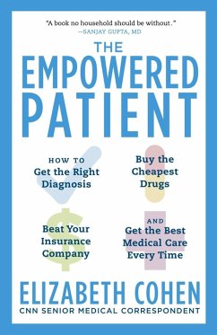The Empowered Patient (eBook, ePUB) - Cohen, Elizabeth S.