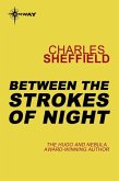 Between the Strokes of Night (eBook, ePUB) Between the Strokes of Night (eBook, ePUB)