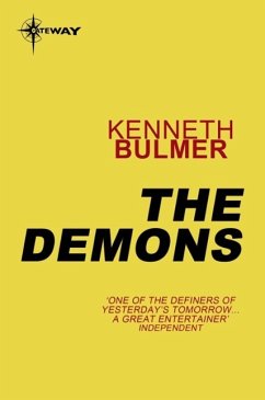 The Demons (eBook, ePUB) - Bulmer, Kenneth The Demons (eBook, ePUB) - Bulmer, Kenneth