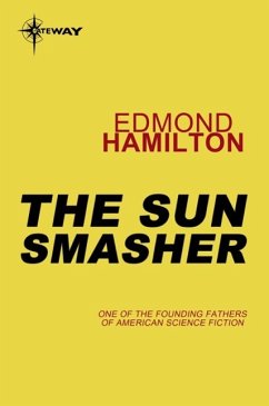 The Sun Smasher (eBook, ePUB) - Hamilton, Edmond
