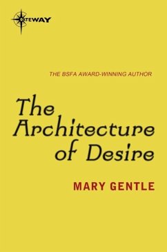 The Architecture of Desire (eBook, ePUB) - Gentle, Mary