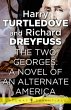The Two Georges: A Novel of an... - Bild 1