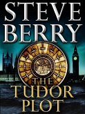 The Tudor Plot: A Cotton Malone Novella (eBook, ePUB)