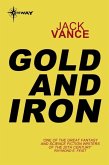 Gold and Iron (eBook, ePUB) Gold and Iron (eBook, ePUB)