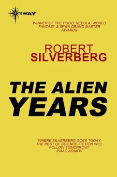 The Alien Years (eBook, ePUB) - Silverberg, Robert
