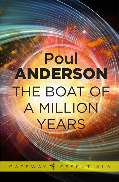 The Boat of a Million Years (eBook, ePUB) The Boat of a Million Years (eBook, ePUB)