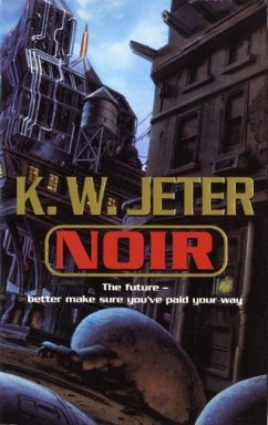 Noir (eBook, ePUB) - Jeter, K. W.