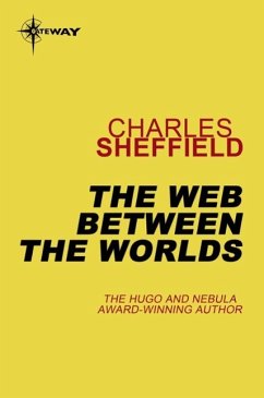The Web Between the Worlds (eBook, ePUB) - Sheffield, Charles