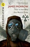 This Is the Way the World Ends (eBook, ePUB)