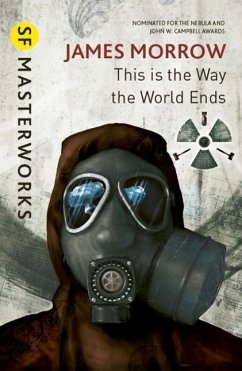 This Is the Way the World Ends (eBook, ePUB) - Morrow, James