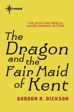 The Dragon and the Fair Maid of Kent (eBook, ePUB) - Dickson, Gordon R