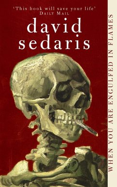 When You Are Engulfed In Flames (eBook, ePUB) - Sedaris, David