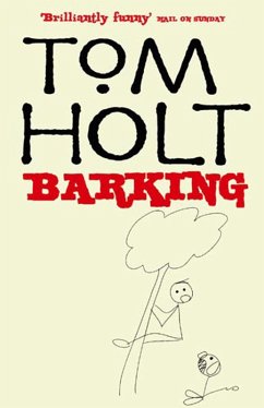 Barking (eBook, ePUB) - Holt, Tom