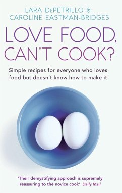 Cover Love Food, Can't Cook? (eBook, ePUB)