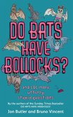 Do Bats Have Bollocks? (eBook, ePUB)